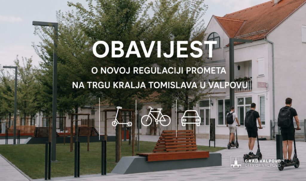 Obavijest o novoj regulaciji prometa na Trgu kralja Tomislava u Valpovu