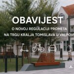 Obavijest o novoj regulaciji prometa na Trgu kralja Tomislava u Valpovu