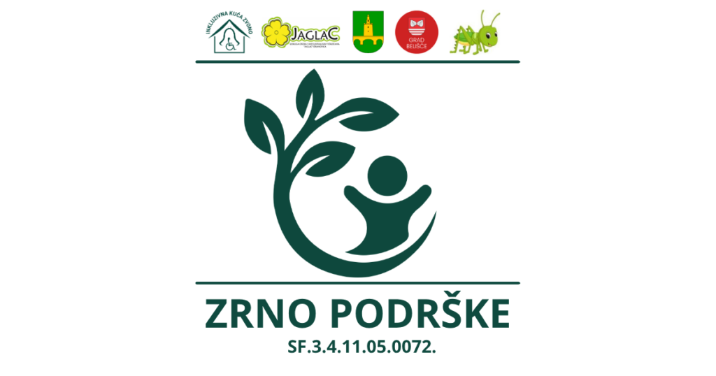 Javni Poziv pripadnicima ciljne skupine za sudjelovanje u projektu “Zrno podrške” SF.3.4.11.05.0072 u sklopu Poziva “Širenje mreže socijalnih usluga za djecu”